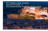Pueblos más bonitos y Caminos Naturales€¦ · Con el propósito de dar visibilidad a todos estos lugares y convertirlos en ... Bonitos de España, cuya marca supone un sello de