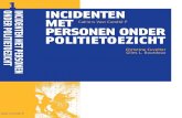 INCIDENTEN MET PERSONEN ONDER - Comité P 1 - Incidenten met perso… · hoofdstuk 3 de aard van de incidenten die zich in belgiË voordoen. 21 hoofdstuk 4 de zorgwekkende toestand