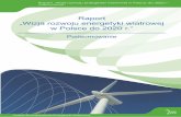 Raport „Wizja rozwoju energetyki wiatrowej w Polsce do 2020 r.” · 2011-02-25 · Raport „Wizja rozwoju energetyki wiatrowej w Polsce do 2020 r.” Podsumowanie. Wstęp Energetyka