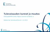 Tulevaisuuden kunnat ja muutos - Satakuntaliitto · 2016-12-01 · Mielikuva tulevaisuuden kunnasta pääosin positiivinen 1.9.2016 Ihmisten ja palvelujen verkottuminen korostuu.