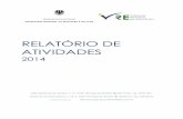 Relatório de atividades 2014 - Azores...EBI Canto da Maia EBI Arrifes EBI Biscoitos Relatório de atividades 2014 6 EBI Maia EBI Lagoa EBS Povoação EBS Calheta EBS Santa Maria EBS