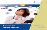Artsen en Social Media - Oncologie en Praktijk€¦ · social media het mogelijk dat zij professioneel online aanwezig kunnen zijn. Het kan de collegialiteit en kameraadschap binnen