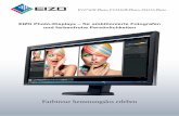 EIZO Photo-Displays – für ambitionierte Fotografen und ...info.brack.ch/daydeal/Bedienungsanleitungen/Photo...liche Hardware-Kalibrationslösung, welche die Farbwerte direkt in