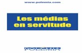 Les médias en servitude - Polémia · Plusieurs des Français(es) les plus riches de France jouent, directement ou non, un rôle essentiel dans la vie des médias et par conséquent