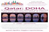 il viaggio culturale come emozione e conoscenza Qatar: DOHA · Incontro con l’assistente locale e trasferimento privato all’hotel. Sistemazione nelle camere riservate. Cena e
