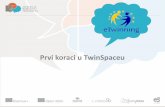 Prvi koraci u TwinSpaceuarhiva.mobilnost.hr/...Prvi_koraci_u_TwinSpaceu.pdf · Prvi koraci u TwinSpaceu . Javni portal eTwinning Desktop/Radna površina TwinSpace Isto korisničko