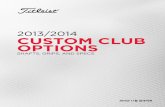 2013/2014 CUSTOM CLUB OPTIONS - 팀 타이틀리스트team.titleist.co.kr/outer/91302/2013_shaft_brochure.pdf · 2014-02-12 · 2013/2014 custom club options shafts, grips, and specs
