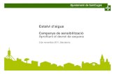 Campanya de sensibilització Aprofitant el decret de sequeraxarxaenxarxa.diba.cat/sites/xarxaenxarxa.diba.cat/... · • Catalunya – Decret de sequera (situació crítica de les