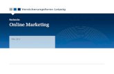Recherche Online Marketing - Versicherungsforen...©Versicherungsforen Leipzig GmbH 3 Was ist Online Marketing? (1/2) = Werbemaßnahmen die über das Internet erfolgen, Ziel: Erhöhung
