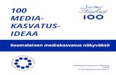 100 MEDIA- KASVATUS- IDEAA Suomalainen mediakasvatus ...mediakasvatus.fi › wp-content › uploads › 2018 › 08 › 100... · perusteiden tavoitteiden näkökulmasta. Artikkelissa