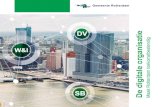 DV De digitale organisatie - Gemeente Rotterdam...heden voor een digitale en toekomstbestendige stad samen te stellen. Voor uitgebreidere informatie kun je de digitaliseringsagenda