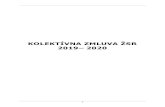KOLEKTÍVNA ZMLUVA ŽSR 2019 2020 · 4 I. ÚVODNÉ USTANOVENIA Článok 1.1. Definícia zmluvných strán 1. Železnice Slovenskej republiky (ďalej len „ŽSR“), zastúpené generálnym