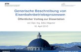 Generische Beschreibung von …...2015/04/16  · Generische Beschreibung von Eisenbahnbetriebsprozessen – Zürich, 16. April 2015 4 1. Einführung Interoperabilität I Interoperabilität