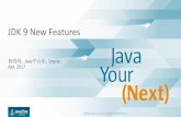 JDK 9 New Features · •Javac/java: –增加对模块的支持，比如module path –各种针对模块的选项 •jlink工具 –Java新增了一个可选的链接阶段（linking
