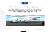 humanitaire de la Commission Européenne, 2013-17...6 Introduction L’évaluation de la logistique humanitaire dans les opérations de protection civile et d’aide humanitaire de