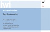 Vorlesung Open Data Open Data Journalism › unibe › ...Open Data > 06: Open Data Journalism FS 2019 1 Vorlesung Open Data Open Data Journalism Termin 6, 28. März 2019 Dr. Matthias