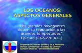 LOS OCEANOS: ASPECTOS GENERALES - cte.edu.uy · Global Surface Temperatures 1880-2000-0.5-0.4-0.3-0.2-0.1 0.0 0.1 0.2 0.3 0.4 0.5 1880 1900 1920 1940 1960 1980 2000 Cooling Warming