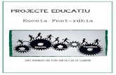 PROJECTE EDUCATIU Escola Font-rúbia › media › PEC_EscolaFont-rúbia.pdf · 2016-10-27 · Potenciem un aprenentatge per descobriment en el que l'alumne/a s'impliqui en la recerca,