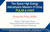 Two Space High Energy Astrophysics Missions of China ...cosmo-cnza/wp-content/uploads/2016… · “Two Space High Energy Astrophysics Missions of China: POLAR and HXMT”，Shuang-Nan