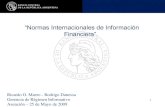 “Normas Internacionales de Información Financiera”.bestpractices.com.py/wp-content/uploads/publicaciones/contabilidad… · Regulación No existe en general Propia y gubernamental.