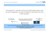 Concepts for remote control of VLBI -telescopes and for the … · 2009-03-20 · Technische Universität München Concepts for remote control of VLBI -telescopes and for the Integration