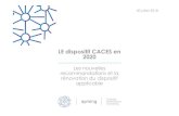 Le dispositif CACES en 2020 - Espace Droit Prevention · LE dispositif CACES en 2020 Les nouvelles recommandations et la rénovation du dispositif applicable 30 juillet 2018