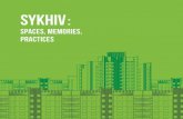 Sykhiv - is.muni.cz · Migration, Memory, and Integration in a Soviet Mass Housing Estate. Chornobyl and Crimea Shaping Sykhiv Dimitra Glenti “Very diverse, very good, sometimes