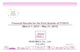 Financial Results for the First Quarter of FY2015 (March 1, 2015 …€¦ · First Quarter FY2015 (March 1, 2015 – May 31, 2015) Review The mall includes “Rycom Aquarium,” a