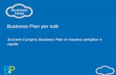 Business Plan per tutti - direzionebp.com · Business Plan per tutti . Scrivere il proprio Business Plan in maniera semplice e rapida . Brogi & Pittalis srl Consulenza di direzione
