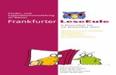 Frankfurter LeseEulekinderkultur-frankfurt.de › files › Bilder_KinderKult... · 5 Liebe Fans der LeseEule: Ob er schon zählen könne, wurde ein recht kleiner Knirps gefragt.