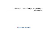 Tmax Getting Started Guide · 2019-04-09 · Tmax Getting Started Guide 2 Tmax Base TP Function (Excluding 2 Phase Commit) Tmax Standard TP Function + 2 Phase Commit Tmax Options