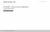 DVD-hemmabio- systemdownload.sony-europe.com/pub/manuals/swt/Z005/Z005487111.pdf · Steg 3: Konfigurera systemet.....25 Uppspelning Spela en ... • CD-ROM inspelat i PHOTO CD-format