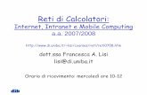 Introduzione alle reti di calcolatorilisi/courses/reti/Reti10.pdf · 2008-04-28 · d’instradamento Tabella di inoltro locale Valore d’intestazione Collegamento d’uscita 0100