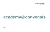 academy@convensis · ©academy@convensis 2015 Seite 6 Digital Die Digitalisierung der Arbeitswelt schreitet unaufhaltsam und in einem rasanten Tempo voran. Um auch langfristig erfolgreich