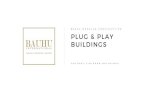BAUHU MODULAR CONSTRUCTION PLUG & PLAY BUILDINGS › plug-and-play-brochure.pdf · BAUHU MODULAR CONSTRUCTION PLUG & PLAY BUILDINGS FACTORY FINISHED BUILDINGS. RESIDENTIAL FACTORY