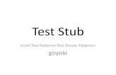 Test Stub - infog.0ch.bizinfog.0ch.biz/download/xutp_testdouble_teststub.pdf · Temporary Test StubとTDD •TDDでOutside-In開発を行うときに使用 –空のクラスにコードを継ぎ足していき、最終