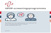 APOP-screeningsprogramma · (Verpleegkundige) overdracht Overdracht naar huisarts Consult Geriatrie Ontslaginstructies Telefonische follow-up Zorg op SEH volgens APOP-adviesschema