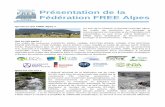 Présentation de la Fédération FREE Alpes · FREE-Alpes a vocation à simplifier le millefeuille académique, au service d’une recherche efficiente. Présentation de la Fédération