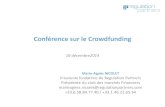 Conférence sur le Crowdfunding › sites › default... · 2015-06-06 · 2 Crowdfunding – Le cadre général o Le financement participatif ou crowdfunding Le crowdfunding ou littéralement