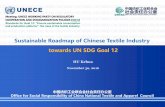 Sustainable Roadmap of Chinese Textile Industry towards UN ...€¦ · Chemicals Stewardship 2020 Stakeholder engagement innovation and cooperation capacity-building information exchange