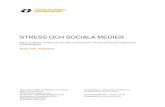 STRESS OCH SOCIALA MEDIER - Simple search1318922/FULLTEXT01.pdf · Sociala medier: Sociala medier (SoM) är internetbaserade plattformar där individer har möjligheter till social