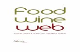 Food Wine Web - comunikafood.it · Per farti comprendere la complessità del web ti mostriamo una rappresentazione grafica della blogosfera, cioè la rappresentazione tridimensionale