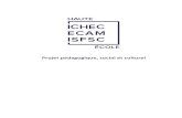 Projet pédagogique, social et culturel - ECAM - ISFSChe-ichec-ecam-isfsc.be/files/PPSC Haute Ecole ICHEC... · 2019-10-16 · I. Projet pédagogique, social et clturel Les intitulés