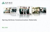 Spring Airlines Communication Materials Airlines... · Differentiated service –Unlike full service airlines, Spring Airlines adopts a differentiated service policy whereby passengers