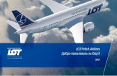 LOT Polish Airlines Добро пожаловать на борт! · В 2017 году LOT-у ... ДОБРО ПОЖАЛОВАТЬ НА БОРТ LOT POLISH AIRLINES. 3 Boeing 787 Dreamliner