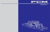 catalogo VOL1 A4 REV04 PDF - Radial Rolamentos€¦ · FCM - Fábrica de mancais Curitiba Ltda, fundada em 1° de agosto de 1991, surgiu da cisão da empresa FRM - Fábrica de Rolamentos