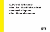Livre blanc de la Solidarité numérique de Bordeaux › images › ebx › fr › groupePiecesJointes › 48237 › ...1 édito Le numérique opère sur nos sociétés un travail