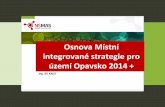 Osnova Místní integrované strategie pro území Opavsko 2014 · 2. Využití a kvalita informačních a komunikačních technologií 3. Zvýšení konkurenceschopnosti malých