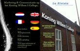 Marketing & Communicatie op het Koning Willem I College.. · Interview met leerling 22 ... Vaardigheden – Naima Lasgaa ... site. De huisregels.. 16 9 Pasje Als je hier op school
