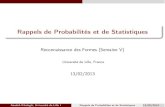 Rappels de Probabilités et de Statistiquesmaster-ivi.univ-lille1.fr/fichiers/Cours/proba.pdfRappels de Probabilités et de Statistiques Reconnaissance des Formes (Semaine V) Université